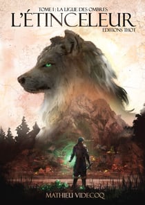 L'Etinceleur - Tome 1 - La Ligue des ombres