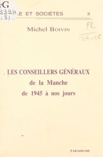 Les Conseillers généraux de la Manche de 1945 à nos jours