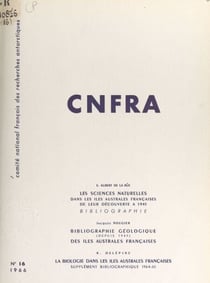 Les sciences naturelles dans les îles australes françaises, de leur découverte à 1945 - Bibliographie géologique (depuis 1945) des îles australes françaises
