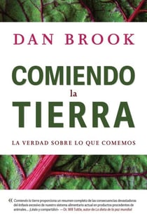 Comiendo la tierra: La verdad sobre lo que comemos