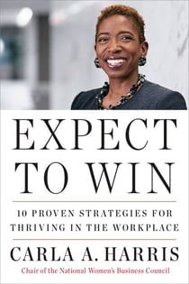 Expect to Win - 10 Proven Strategies for Thriving in the Workplace