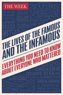 The Lives of the Famous and the Infamous - Everything You Need To Know About Everyone Who Mattered