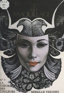 Encyclopédie de maquillage (1). Théorie et pratique de base du maquillage (7). La théorie des couleurs