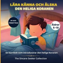 Lära känna och älska den heliga Koranen