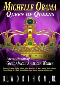Michelle Obama Queen of Queens Poems Honoring Great African American Women