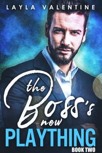 The Boss's New Plaything (Book Two) - The Boss's New Plaything, #2