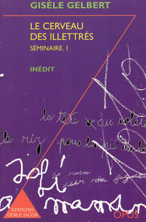 Le Cerveau des illettrés - Séminaire 1