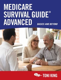 Medicare Survival Guide Advanced - Basics and Beyond