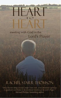 Heart to Heart: Meeting With God in the Lord's Prayer
