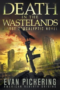 Death in the Wastelands - American Rebirth Origins, #1