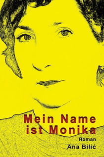 Mein Name ist Monika - Roman - Edition Ovidia