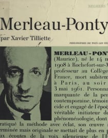 Merleau-Ponty - Ou La mesure de l'homme