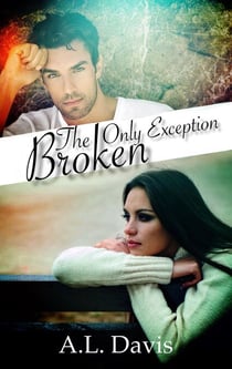 The Only Exception - Broken, #1