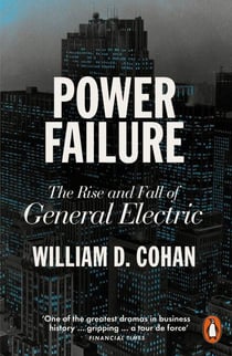 Power Failure - The Rise and Fall of General Electric