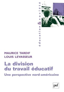La division du travail éducatif - Une perspective nord-américaine
