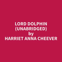 Lord Dolphin (Unabridged)