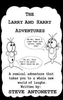 The Larry and Harry Story - The Larry and Harry Saga, #1