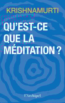 Qu'est-ce que la méditation ?