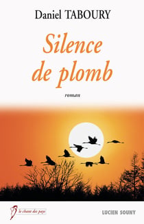 Silence de plomb - Un roman à suspense