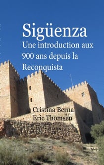 Sigüenza - Une introduction aux 900 ans depuis la Reconquista
