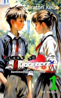 Clashing Feelings II Volume 1 - Clashing Feelings Level 2 (PT) - Sentimentos em Conflito Nível 2, #1