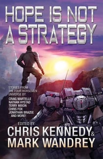 Hope is Not a Strategy - Four Horsemen Tales, #8
