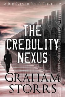 The Credulity Nexus - The Rik Sylver Sci-Fi Thrillers, #1