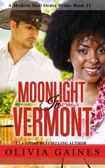 Moonlight in Vermont - Modern Mail Order Brides, #11