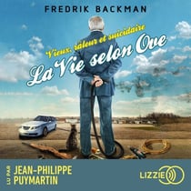 Vieux, râleur et suicidaire - La vie selon Ove - Le pire voisin du monde