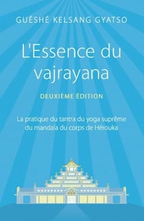 L'Essence du vajrayana (2e édition)