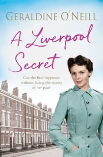 A Liverpool Secret - The gripping family saga, perfect for fans of Anna Jacobs and Nadine Dorries