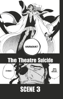 Bleach - T71 - Chapitre 649 - THE THEATRE SUICIDE SCENE 3