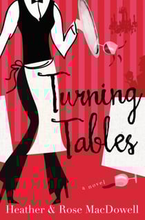Turning Tables - A Novel