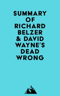 Summary of Richard Belzer & David Wayne's Dead Wrong