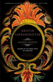 Kristin Lavransdatter - (Penguin Classics Deluxe Edition)