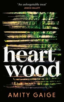 Heartwood - 'nearly impossible to put down' Jennifer Egan
