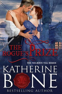 The Rogue's Prize - Nelson's Tea Series, #3