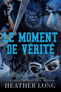 Le moment de vérité - Blue Ivy Prep, #4