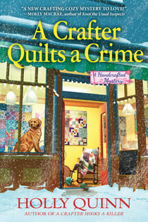 A Crafter Quilts a Crime - A Handcrafted Mystery