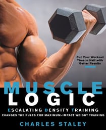 Muscle Logic - Escalating Density Training