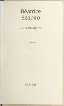 La consigne - Roman