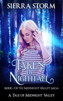 Taken by Nightfall - The Midnight Valley Saga, #1