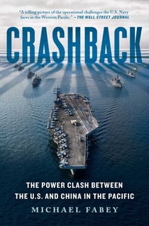 Crashback - The Power Clash Between the U.S. and China in the Pacific