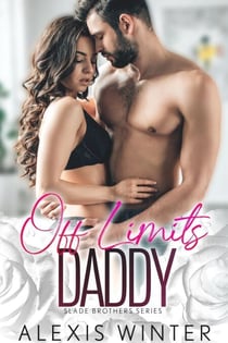 Off Limits Daddy - die slade-brüder, #2