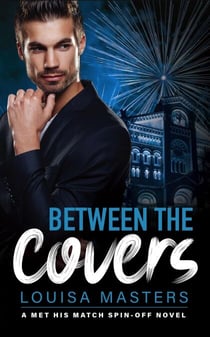 Between The Covers - Met His Match, #3