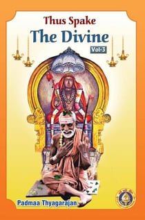 Thus Spake the Divine - 3 (Translation of Deivattin Kural)