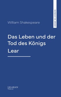 Das Leben und der Tod des Königs Lear