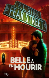 Fear Street - Tome 7 Belle à en mourir