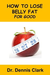 How to Lose Belly Fat for Good