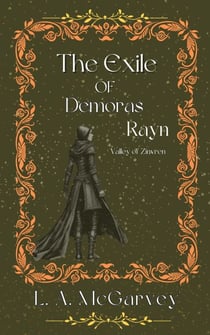 The Exile of Demoras Rayn - Valley of Zinvren, #2